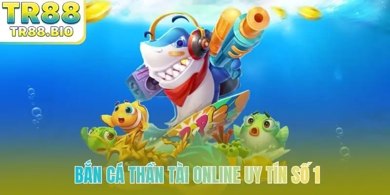 Khám phá bắn cá Thần Tài là gì