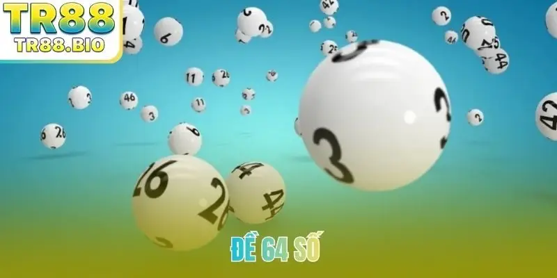 dàn đề 64 số